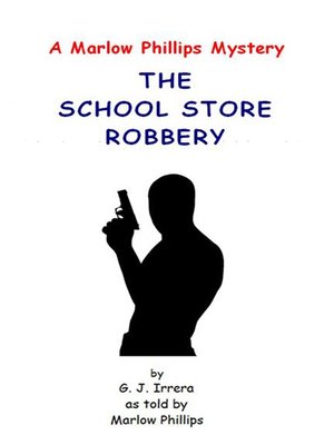 cover image of The School Store Robbery